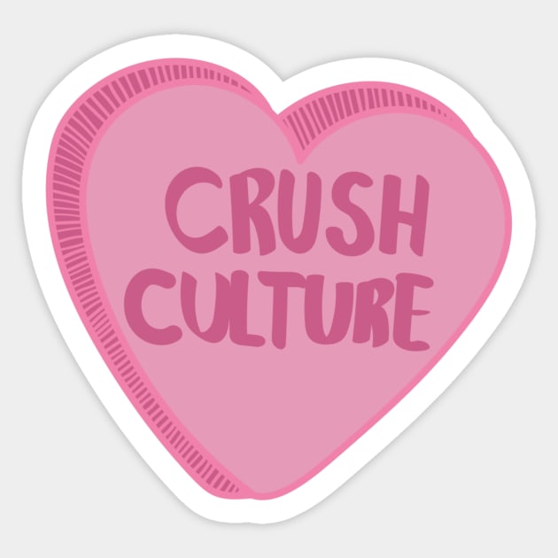 Crush Culture Sticker by aytchim